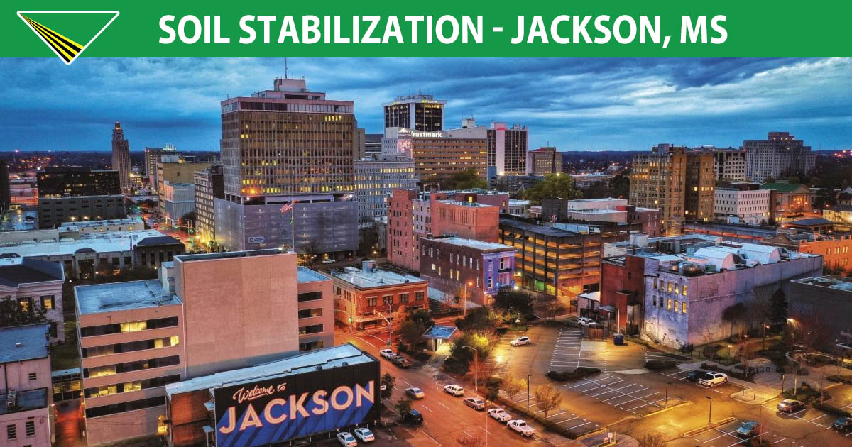Soil Stabilization - Jackson, Mississippi